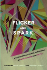 Book cover for Flicker and spark : a contemporary queer anthology of spoken word and poetry