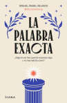 Book cover of La palabra exacta 
