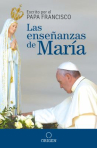 Book cover of Las enseñanzas de María: por un Jubileo de misericordia