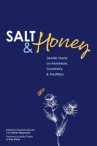 Book cover of Salt and honey : Jewish teens on feminism, creativity, & tradition 