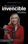 Book cover of De invisible a invencible: cómo crear tu marca personal 