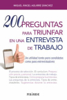 Book cover of 200 preguntas para triunfar en una entrevista de trabajo : de utilidad tanto para candidatos como pa