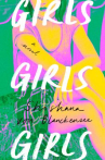 Book cover of Girls girls girls : a novel 