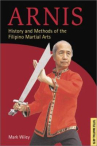 Book cover for Arnis : history and development of the Filipino martial arts 
