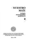 Book cover of Nuestro maíz : treinta monografías populares.