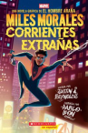 Book cover of Miles Morales: corrientes extrañas 