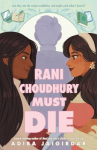 Book cover of Rani Choudhury must die 
