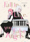 Book cover of Fall in love, you false angels.    1 