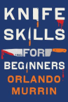 Book cover of Knife skills for beginners 
