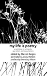 Book cover for My life is poetry : an anthology of writings by gay, lesbian, and bisexual seniors