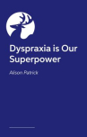 Book cover of We are the dyspraxia champions! : the amazing talents, skills and everyday life of children with dys