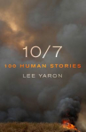 Book cover of 10/7 : 100 human stories 