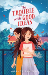 Book cover of The trouble with good ideas