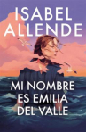 Book cover of Mi nombre es Emilia del Valle