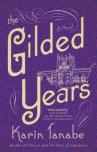 Book cover of The gilded years : a novel 