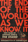 Book cover of The end of the world as we know it : new tales of Stephen King's The Stand 