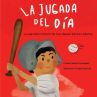 Book cover of La jugada del día : la inspiradora historia de Juan Manuel Sánchez Sánchez 