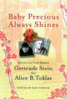 Book cover for Baby precious always shines : selected love notes between Gertrude Stein and Alice B. Toklas