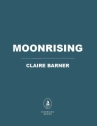 Book cover of Moonrising : a novel