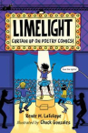 Book cover of Limelight the musical.     Curtain up on poetry comics!