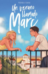 Book cover of Un verano llamado Marc