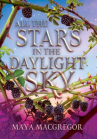 Book cover of All the stars in the daylight sky 