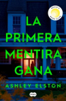 Book cover of La primera mentira gana 