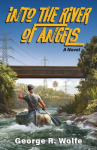 Book cover of Into the river of angels : a novel 