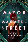 Book cover of The mayor of Maxwell Street 