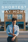 Book cover for Shortest way home : one mayor's challenge and a model for America's future