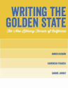 Book cover of Writing the Golden State : the new literary terrain of California 