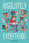Book cover of Absolutely everything : a graphic novel 