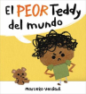 Book cover of El peor Teddy del mundo 