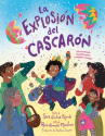 Book cover of La explosión del cascarón : ¡Un tremendo reventón para cualquier ocasión! 
