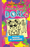 Book cover of Diario de una dork 16 : dramas de hermanas 