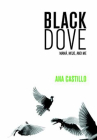 Book cover for Black dove : mama, mi'jo, and me