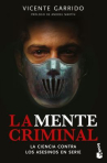 Book cover of La mente criminal: la ciencia contra los asesinos en serie 