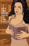 Book cover of Put the book back on the shelf : a Belle and Sebastian anthology 