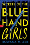 Book cover of Secrets of the blue hand girls 