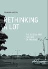 Book cover of ReThinking a lot : the design and culture of parking 