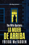 Book cover of La mujer de arriba 