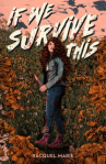 Book cover of If we survive this 
