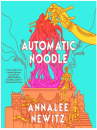Book cover of Automatic noodle 
