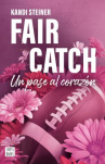 Book cover of Fair catch: un pase al corazón 