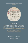 Book cover of Odes of Saint Nersess the Graceful : annotated translation = Sb. Nersisi Shnorhalwoy taghkʻ 