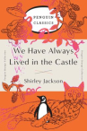 Book cover of We have always lived in the castle 
