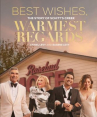 Book cover of Best wishes, warmest regards : the story of Schitt's Creek 