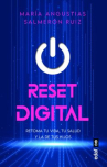 Book cover of Reset digital: para retomar tu vida, tu salud y la de tus hijos 