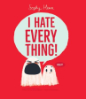 Book cover of I hate everything! 
