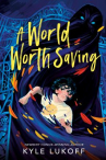 Book cover of A world worth saving 